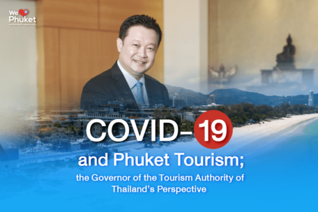 COVID-19 and Phuket Tourism; the Governor of the Tourism Authority of ...